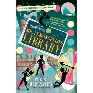 Escape from Mr. Lemoncello's Library -- Chris Grabenstein